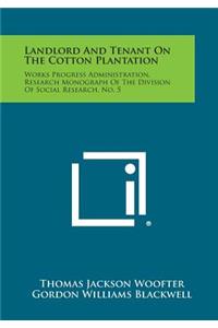 Landlord and Tenant on the Cotton Plantation