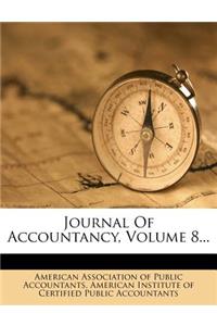 Journal Of Accountancy, Volume 8...