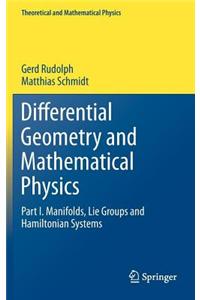 Differential Geometry and Mathematical Physics: Part I. Manifolds, Lie Groups and Hamiltonian Systems