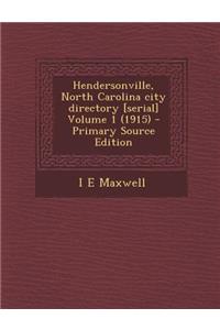 Hendersonville, North Carolina City Directory [Serial] Volume 1 (1915)