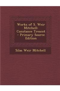 Works of S. Weir Mitchell: Constance Trescot