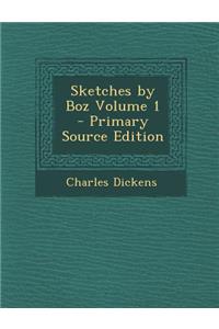 Sketches by Boz Volume 1