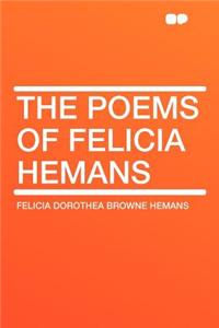 The Poems of Felicia Hemans