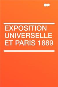 Exposition Universelle Et Paris 1889