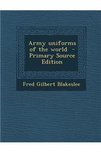 Army Uniforms of the World