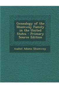 Genealogy of the Shumway Family in the United States