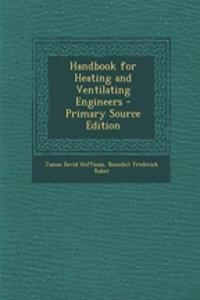 Handbook for Heating and Ventilating Engineers