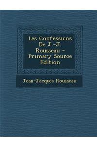 Les Confessions de J.-J. Rousseau