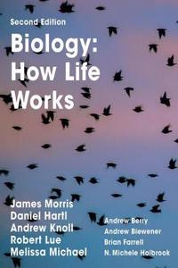 Biology: How Life Works, Volume 1