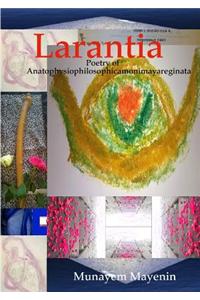 Larantia Poetry of Anatophysiophilosophicamonimayareginata