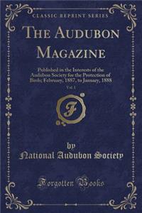 The Audubon Magazine, Vol. 1