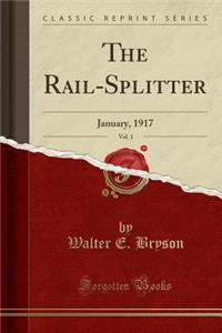 The Rail-Splitter, Vol. 1