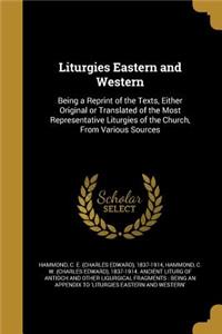 Liturgies Eastern and Western