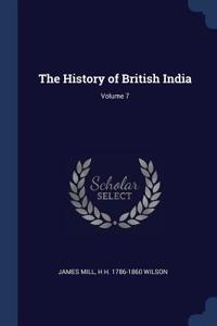 The History of British India; Volume 7