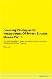 Reversing Palmoplantar Keratoderma of Sy