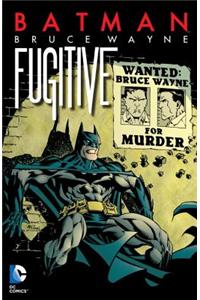 Batman: Bruce Wayne: Fugitive