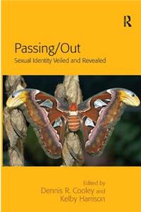 Passing: Sexual Identity Veiled and Revealed