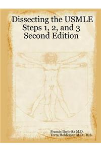 Dissecting the USMLE Steps 1, 2, and 3 Second Edition