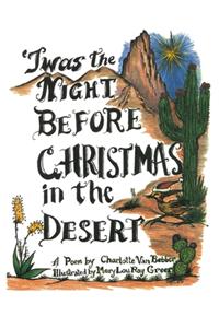 Twas the Night Before Christmas in the Desert