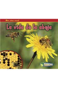 La Vida de la Abeja