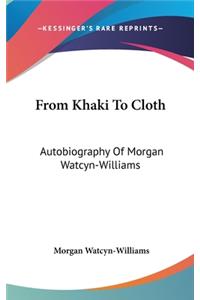 From Khaki to Cloth