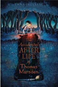 Accidental Afterlife of Thomas Marsden