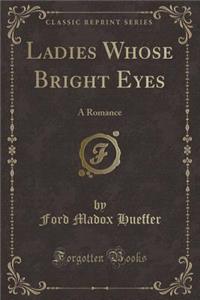 Ladies Whose Bright Eyes
