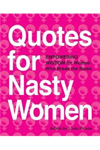 Quotes for Nasty Women