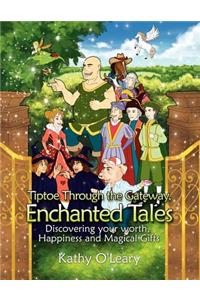 Tiptoe Through the Gateway, Enchanted Tales