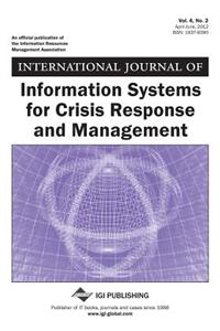 International Journal of Information Systems for Crisis Response and Management, Vol 4 ISS 2