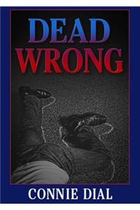 Dead Wrong