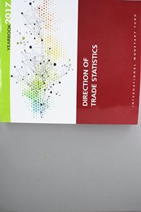 Direction of Trade Statistics Yearbook, 2017