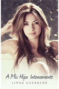 A MIS Hijos Intensamente