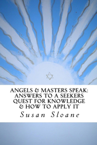 Angels & Masters Speak