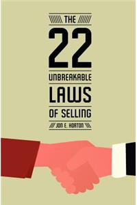 22 Unbreakable Laws of Selling