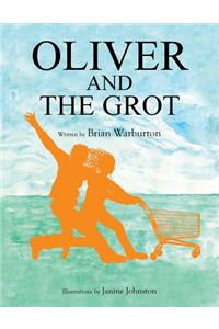 Oliver and the Grot