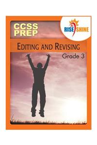 Rise & Shine CCSS Prep Grade 3 Editing and Revising