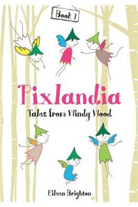 Pixlandia Tales From Windy Wood