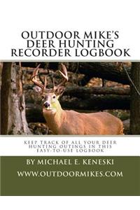 Outdoor Mike's Deer Hunting Recorder Logbook