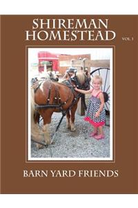 Shireman Homestead Barn yard friends