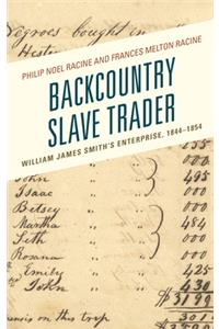 Backcountry Slave Trader