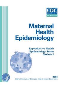 Maternal Health Epidemiology
