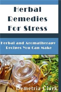 Herbal Remedies for Stress