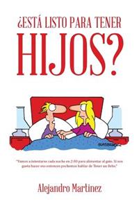 ¿Está Listo Para Tener Hijos?
