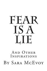 Fear is a Lie