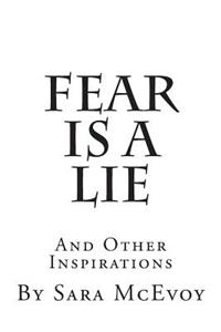 Fear is a Lie
