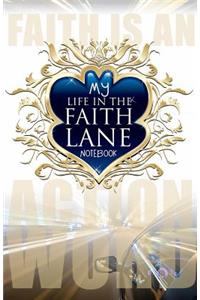 My Life In The Faith Lane