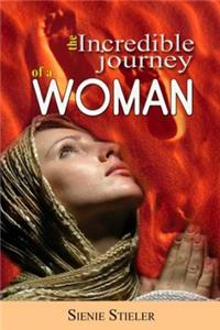 The Incredible Journey Of A Woman