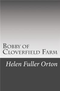 Bobby of Cloverfield Farm