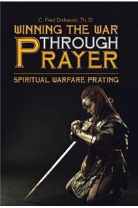 Winning the War Through Prayer